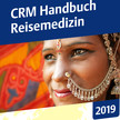 Kennen Sie schon das CRM Handbuch Reisemedizin? Das Standardwerk für reisemedizinische Beratung in der Apotheke
