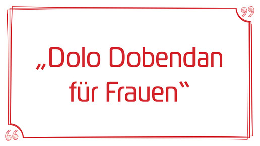 dolo dobendan fuer frauen