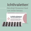 Anzeige für Ichthraletten bei Rosazea: Frauengesicht mit hervorgehobener geröteter Wange; daneben Packung und Blister mit Tabletten.