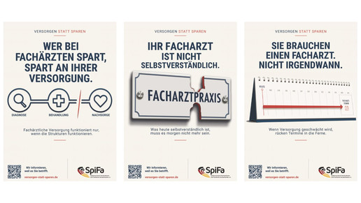 Drei Kampagnen-Plakate der SpiFa-Kampagne „Versorgen statt Sparen“; Mit den Aufschriften: „Wer bei Fachärzten spart, spart an Ihrer Versorgung.“, „Ihr Facharzt ist nicht selbstverständlich.“, „Sie brauchen einen Facharzt. Nicht Irgendwann.“