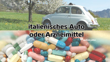 Arznei oder Auto?