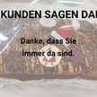 So bedanken sich die Kunden So bedanken sich die Kunden