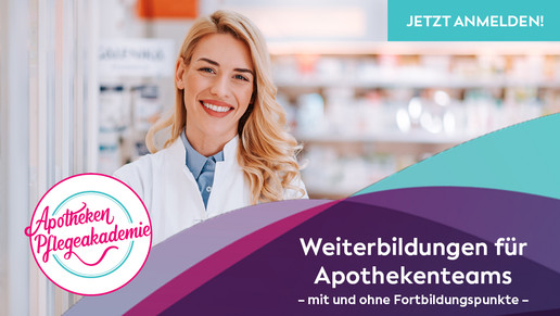 Lächelnde Frau in Apotheke trägt weißen Kittel. Logo „Apotheken Pflegeakademie“ links. Text: „Weiterbildungen für Apothekenteams – mit und ohne Fortbildungspunkte“. Button „Jetzt anmelden!“.