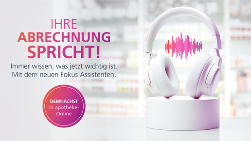 Teaserbild zum neuen Fokus-Assistenten im NOVENTI Abrechnungsportal apothekeOnline. Relevante Aufgaben aus der Abrechnung werden täglich priorisiert und per Audio zum Abhören oder schriftlich aufbereitet. Live zu testen auf der expopharm.