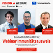 VISION.A Webinar: Immunkarte Covid-19 - Dank Antikörpernachweis aus dem Lockdown?
