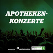 Wir verlängern die Frist: Sichern Sie sich noch Ihr exklusives Apotheken-Konzert Wir verlängern die Frist: Sichern Sie sich noch Ihr exklusives Apotheken-Konzert