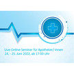 Online: meet-Apotheker – ein interdisziplinärer und patientenorientierter Dialog - Juni 2022