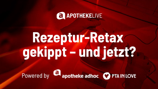 Rezeptur-Retax gekippt – und jetzt?