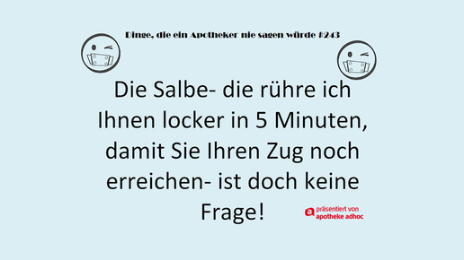 dinge die ein apotheker nie sagen wuerde 243 ddeansw