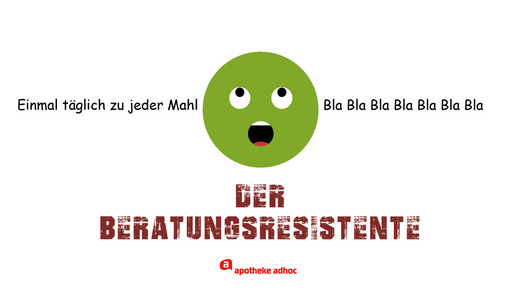 Der Beratungsresistente