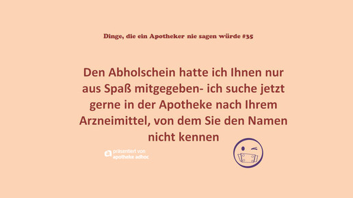 dinge die ein apotheker nie sagen wuerde 35 ddeansw