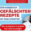 Der LAV Baden-Württemberg warnt per Plakat wegen Rezeptfälschungen. Diese seien eine Straftat und jeder Fall würde zur Anzeige gebracht