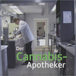 Der Cannabis-Apotheker – Held der Patienten