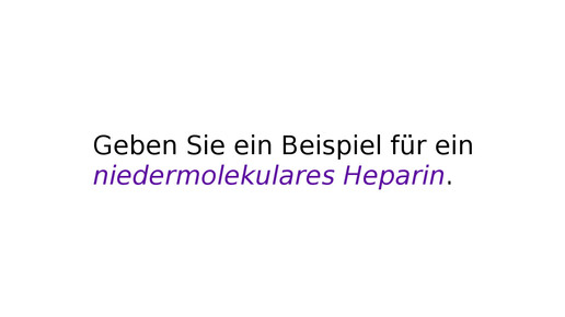 niedermolekulares heparin pruefungsfrage aa 01