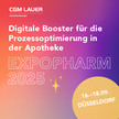 Begleitbild für eine Branchennews von CGM LAUER. Oben steht das Logo von CGM LAUER mit dem Slogan 'Digitale Booster für die Prozessoptimierung in der Apotheke'. In großen Buchstaben ist 'EXPOPHARM 2025' zu lesen. Ein gelber Kreis hebt die Veranstaltungsdaten hervor: 16.–18.09. in Düsseldorf. Hintergrund in Farbverlauf von Orange, Pink zu Lila mit kleinen goldenen Sternsymbolen