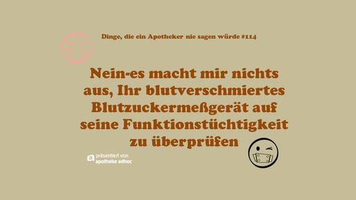dinge die ein apotheker nie sagen wuerde 114 ddeansw