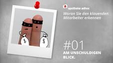 Du siehst sehr verdächtig aus!