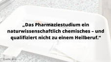 „Ich verkaufe ja auch keine Tinkturen“