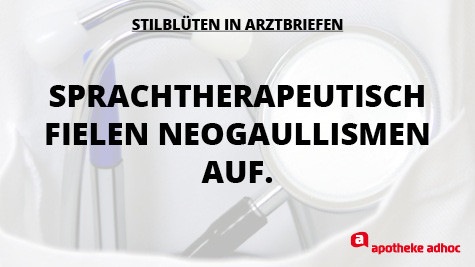 Stilblueten-Arztbriefen