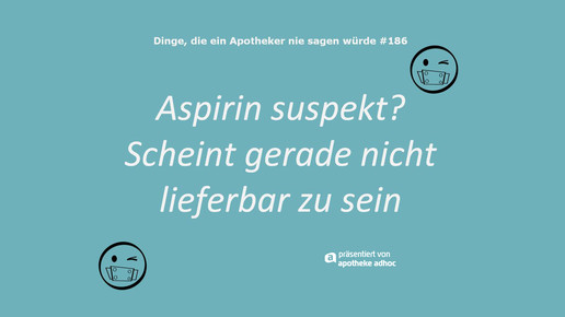 dinge die ein apotheker nie sagen wuerde 186 ddeansw