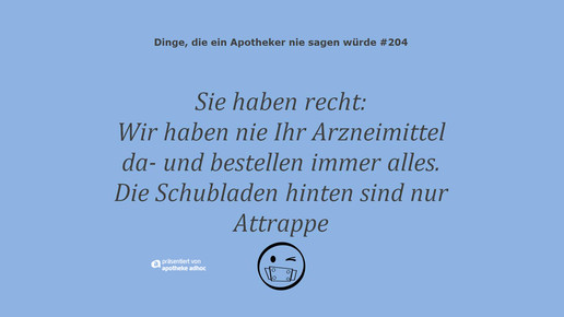 dinge die ein apotheker nie sagen wuerde 204 ddeans