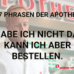 Apotheke in sieben Phrasen