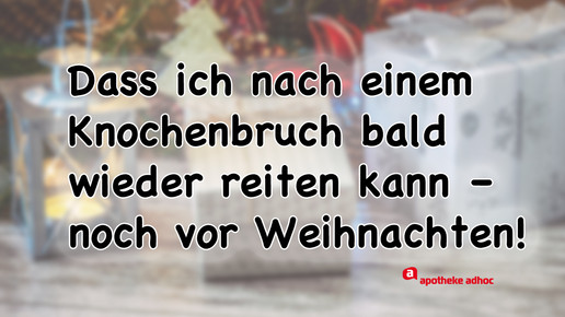 weihnachtswuensche52 knochenbruch