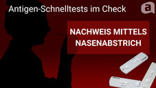 Der Nasalabstrich-Test im Check